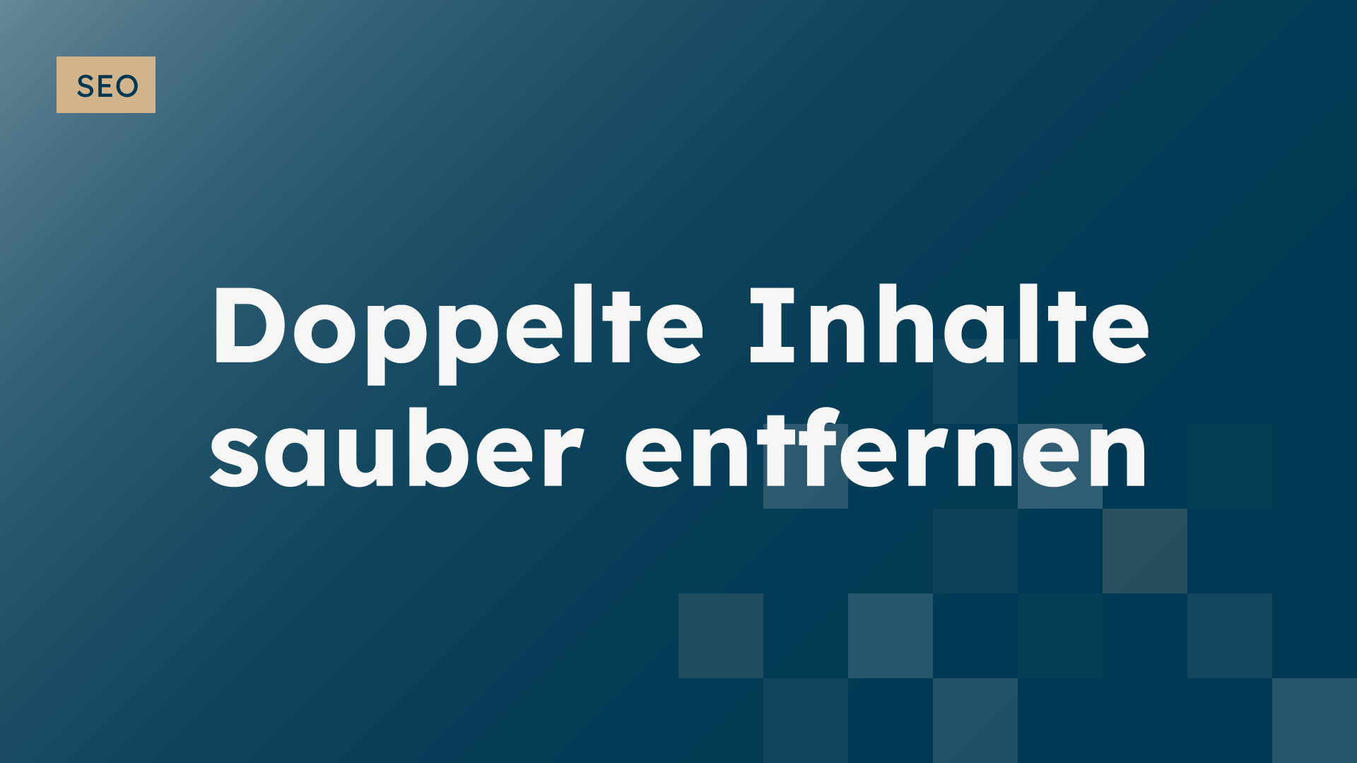 Duplicate Content beheben: Klarheit & Rankings in 20 Minuten- Blogbeitrag