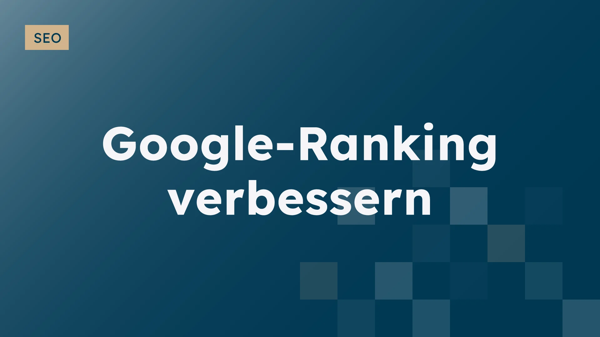 Google-Ranking verbessern: Wie eine indexierte Website nach vorne kommt- Blogbeitrag